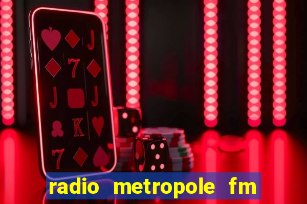 radio metropole fm salvador bahia